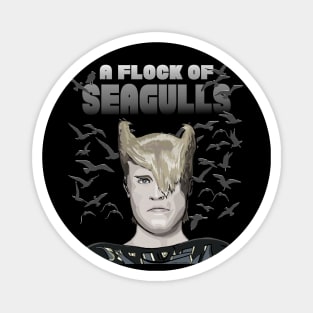 A Flock of Seagulls Magnet